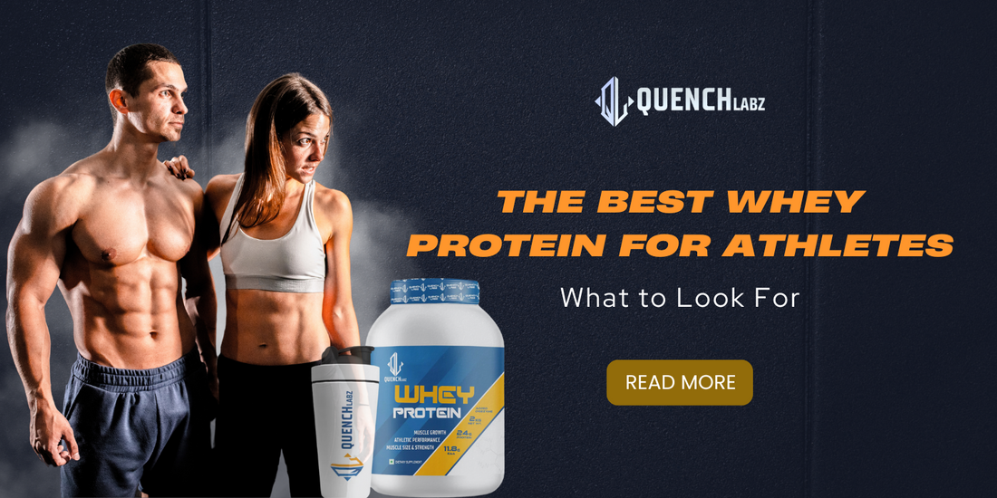 The Best Whey Protein for Athletes: What to Look For