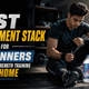Best Supplement Stack for Beginners at Home | Strength Training Guide