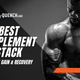Best Supplement Stack for Muscle Gain & Recovery | QuenchLabz