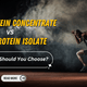 Whey Protein Concentrate vs. Whey Protein Isolate: Which One Should You Choose?