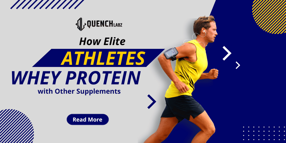 How Elite Athletes Stack Whey Protein with Other Supplements