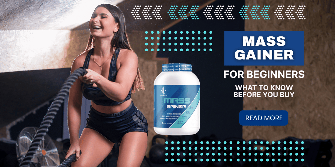 Mass Gainer for Beginners: What to Know Before You Buy