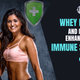 Whey Protein and Its Role in Enhancing Your Immune System