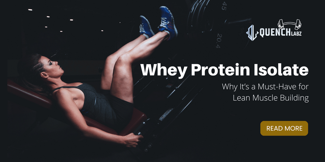 Isolate Protein Powder: Why It’s a Must-Have for Lean Muscle Building