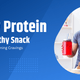 Whey Protein as a Healthy Snack Alternative to Evening Cravings