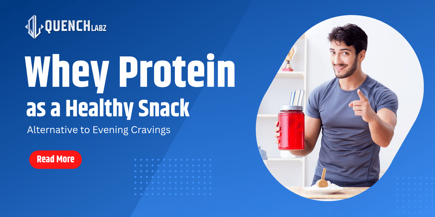 Whey Protein as a Healthy Snack Alternative to Evening Cravings